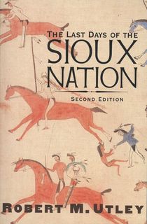 The Last Days of the Sioux Nation