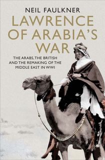 Lawrence of Arabia's War