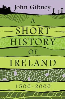 A Short History of Ireland, 1500–2000