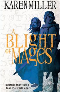 A Blight of Mages