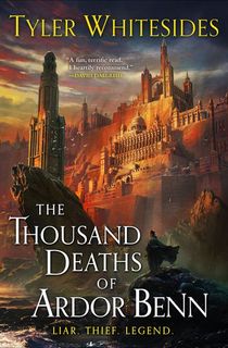 The Thousand Deaths of Ardor Benn