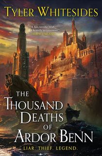 The-Thousand-Deaths-of-Ardor-Benn The Thousand Deaths of Ardor Benn