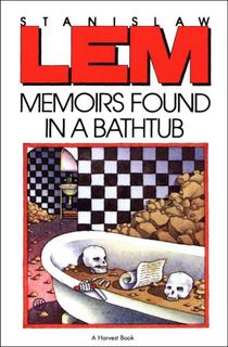 Memoirs Found in a Bathtub