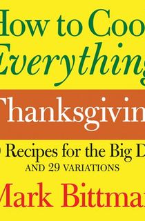 How to Cook Everything: Thanksgiving