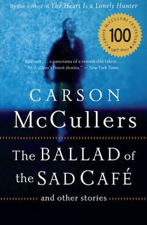 The Ballad of the Sad Cafe