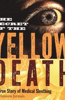 The Secret of the Yellow Death