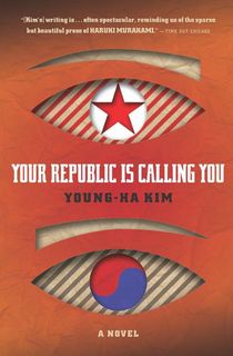 your republic is calling you, a north korea book