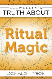 Llewellyn's-Truth-About-Ritual-Magic Llewellyn's Truth About Ritual Magic