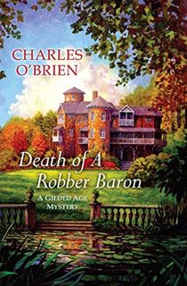 death of a robber baron, a gilded age book