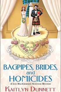 Bagpipes, Brides, and Homicides