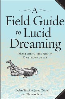 A-Field-Guide-to-Lucid-Dreaming A Field Guide to Lucid Dreaming