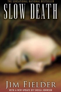 Slow-Death Slow Death