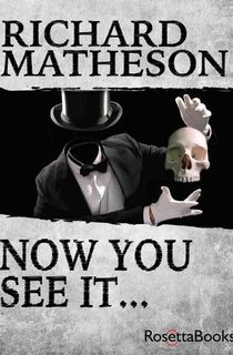 Now-You-See-It-.-.-. Now You See It . . .