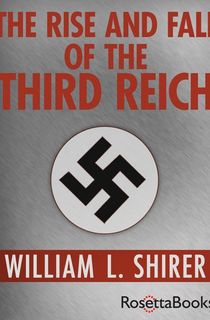 The Rise and Fall of the Third Reich