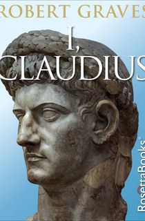 i, claudius, a biographical fiction novel
