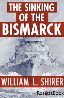 The-Sinking-of-the-Bismarck The Sinking of the Bismarck