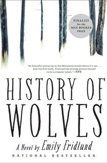 history of wolves, a contemporary fiction novel