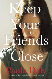 keep your friends close, a mystery thriller book