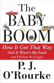 the baby boom, a pj orourke book