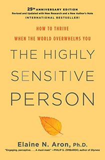 The Highly Sensitive Person