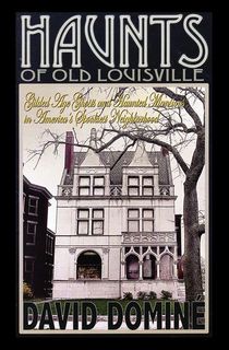 Haunts of Old Louisville