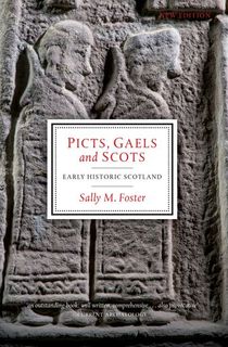 Picts, Gaels and Scots