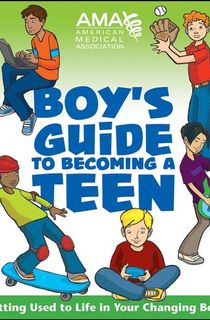 American Medical Association Boy's Guide to Becoming a Teen