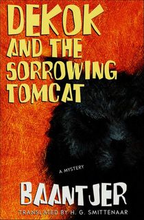 DeKok and the Sorrowing Tomcat