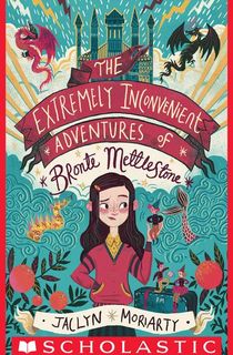 The Extremely Inconvenient Adventures of Bronte Mettlestone