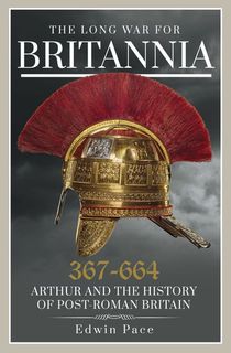 The-Long-War-for-Britannia-367–664 The Long War for Britannia 367–664
