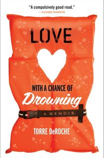 Love with a Chance of Drowning