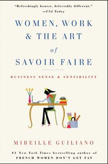 Women, Work & the Art of Savoir Faire