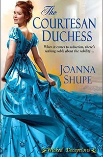 the courtesan duchess by joanna shupe, a romance author for fans of lisa kleypas