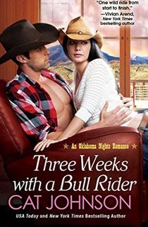 Three Weeks With A Bull Rider