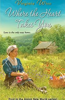 where the heart takes you, a christian fiction novel