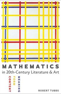 Mathematics in Twentieth-Century Literature & Art