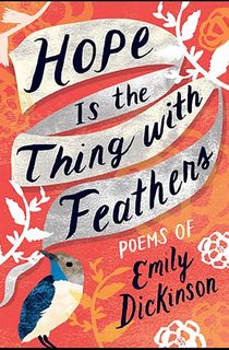 Hope-Is-the-Thing-with-Feathers Hope Is the Thing with Feathers