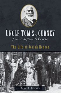 Uncle Tom's Journey from Maryland to Canada