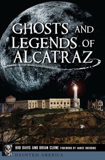 Ghosts-and-Legends-of-Alcatraz Ghosts and Legends of Alcatraz