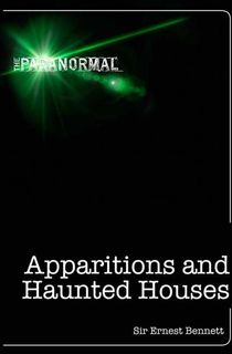 Apparitions and Haunted Houses