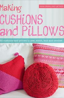 Making Cushions and Pillows