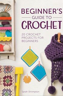 Beginner's Guide to Crochet