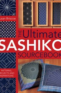 The Ultimate Sashiko Sourcebook