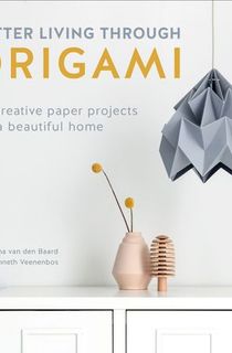 Better Living Through Origami