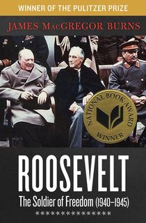 Roosevelt:-The-Soldier-of-Freedom-(1940–1945) Roosevelt: The Soldier of Freedom (1940–1945)