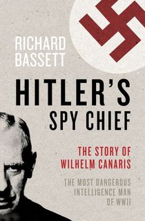 Hitler's Spy Chief