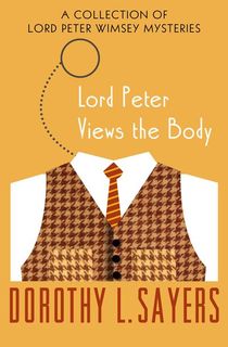 Lord Peter Views the Body