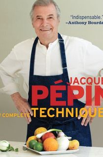 Jacques Pépin New Complete Techniques