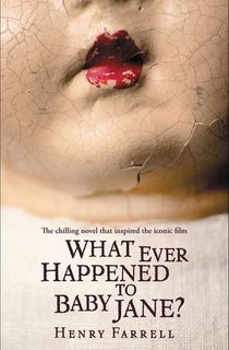 What-Ever-Happened-to-Baby-Jane? What Ever Happened to Baby Jane?
