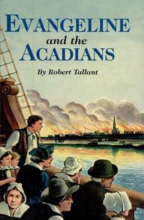 Evangeline-and-The-Acadians Evangeline and The Acadians